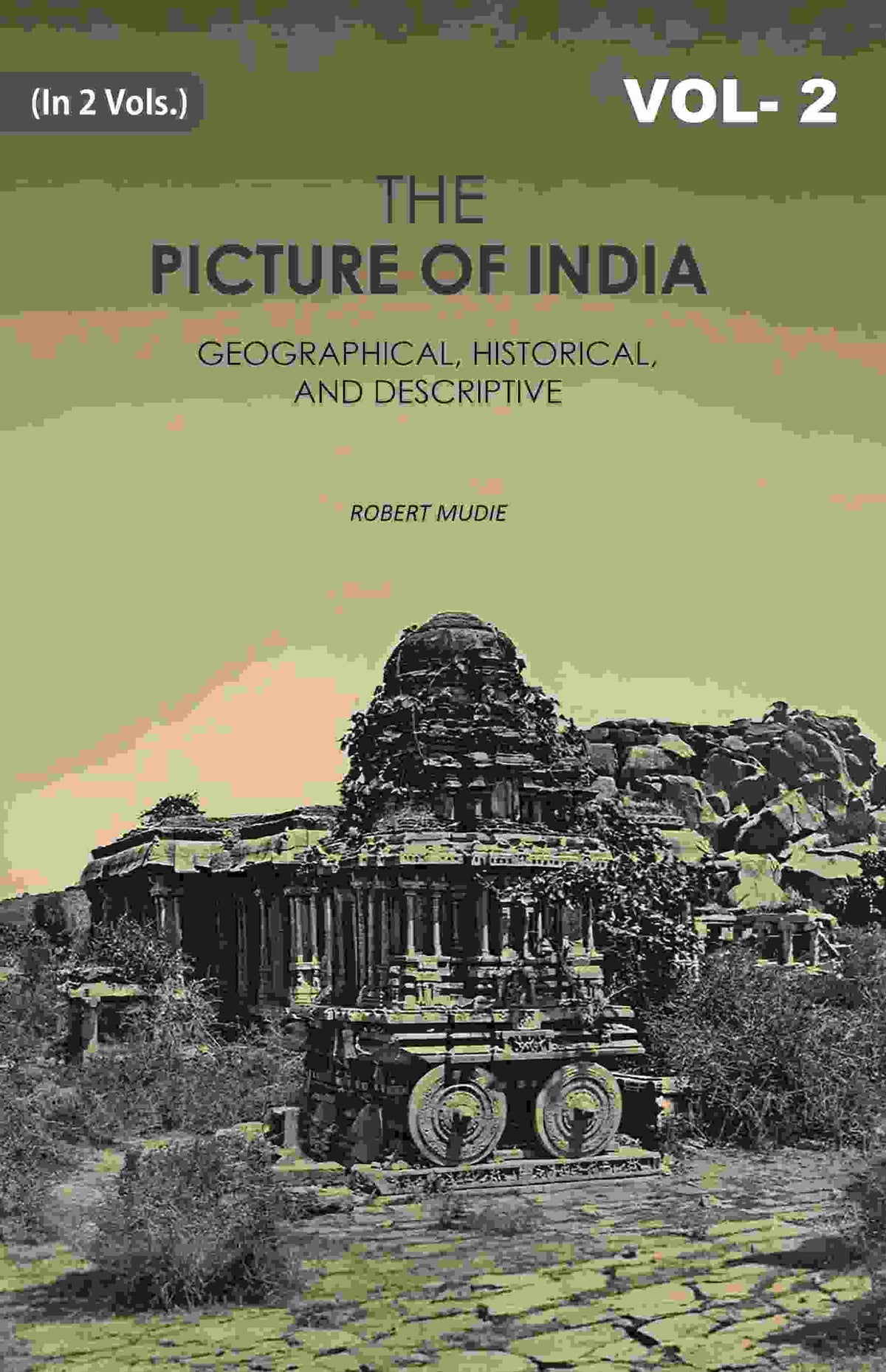 The Picture of India: Geographical, Historical, And Descriptive 2nd - Gyan Books | Grocsy