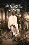 That Strange Little Brown Man Gandhi - Gyan Books | Grocsy