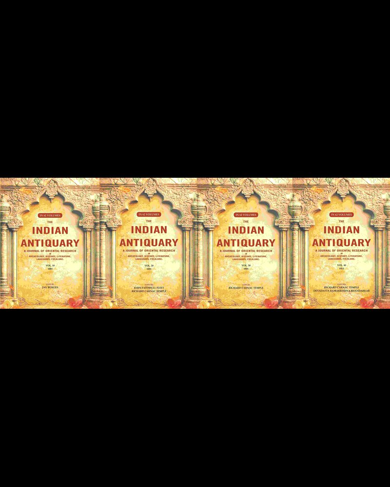 The Indian Antiquary a Journal of Oriental Research in Archeology, History, Literature, Languages, Folklore - Gyan Books | Grocsy