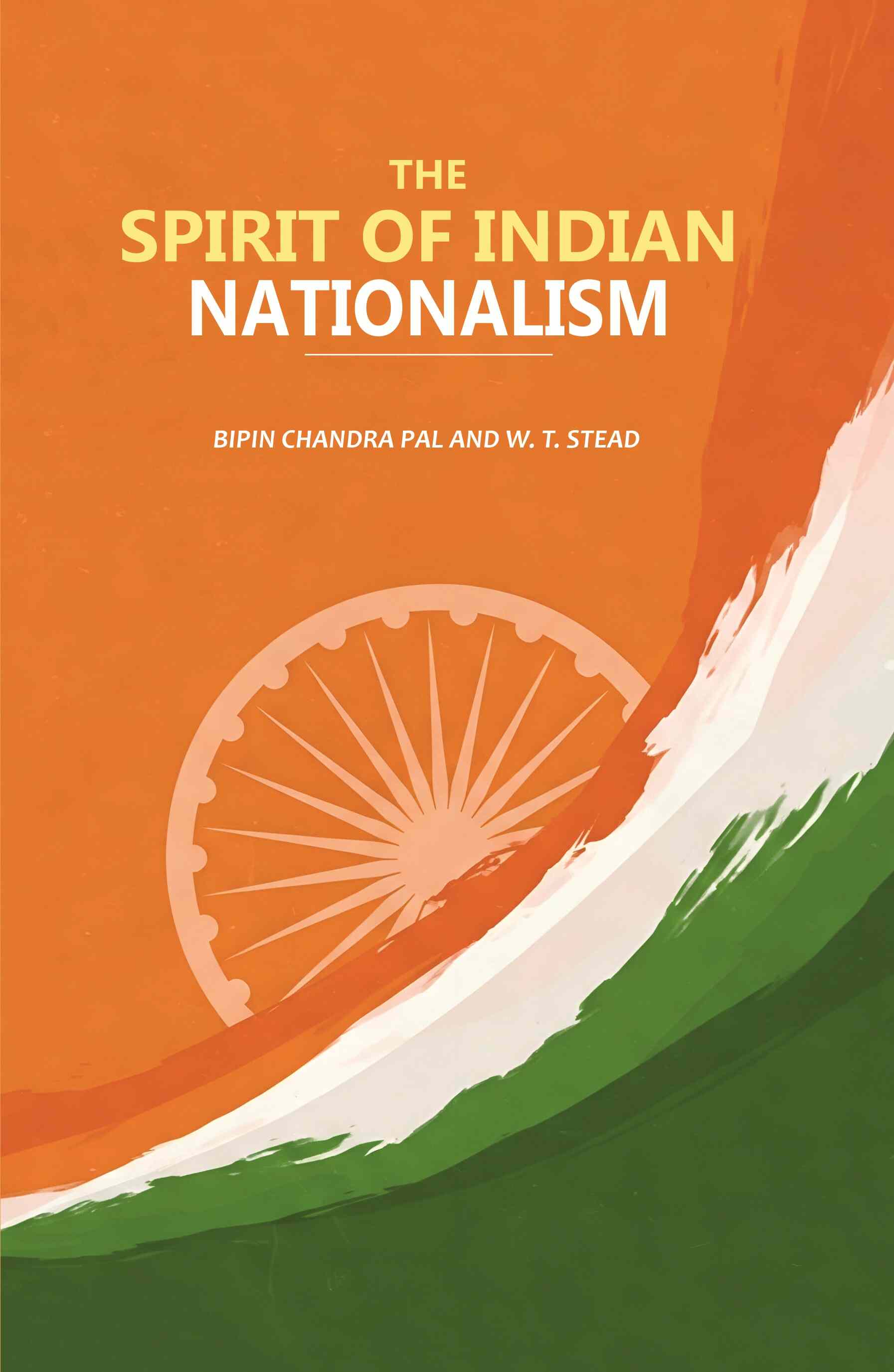 The Spirit of Indian Nationalism - Gyan Books | Grocsy