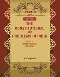 The Constitutional Problems in India: Part- II Indian Politics, 1936-1942 2nd - Gyan Books | Grocsy