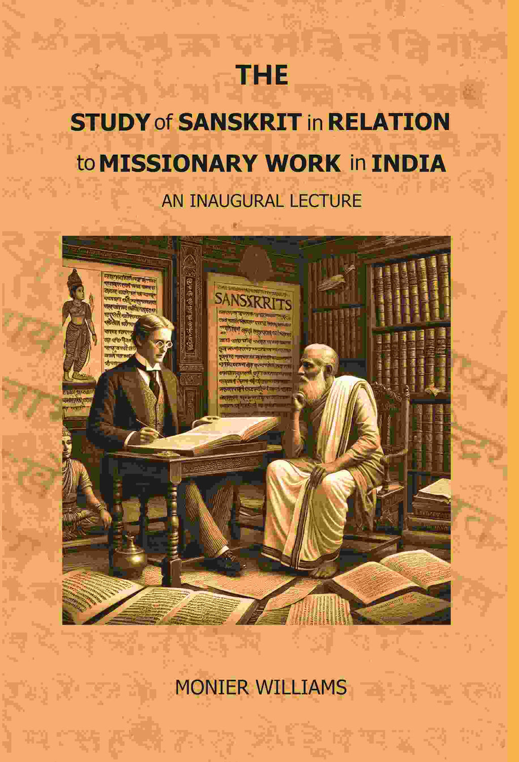 The Study of Sanskrit in Relation to Missionary Work in India: An Inaugural Lecture - Gyan Books | Grocsy