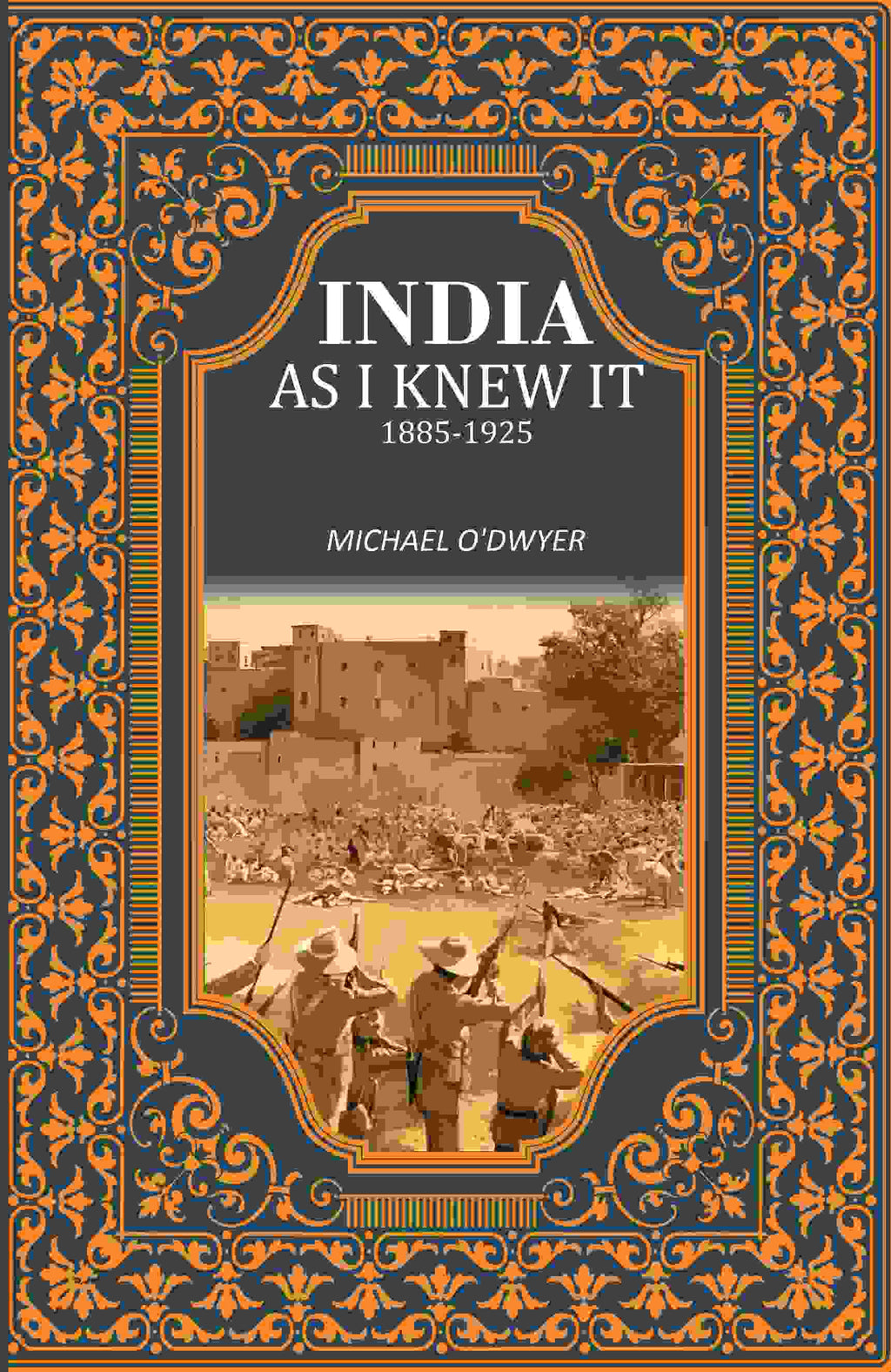 India as I Knew It 1885-1925 - Gyan Books | Grocsy