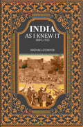 India as I Knew It 1885-1925 - Gyan Books | Grocsy