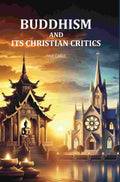 Buddhism and Its Christian Critics - Gyan Books | Grocsy