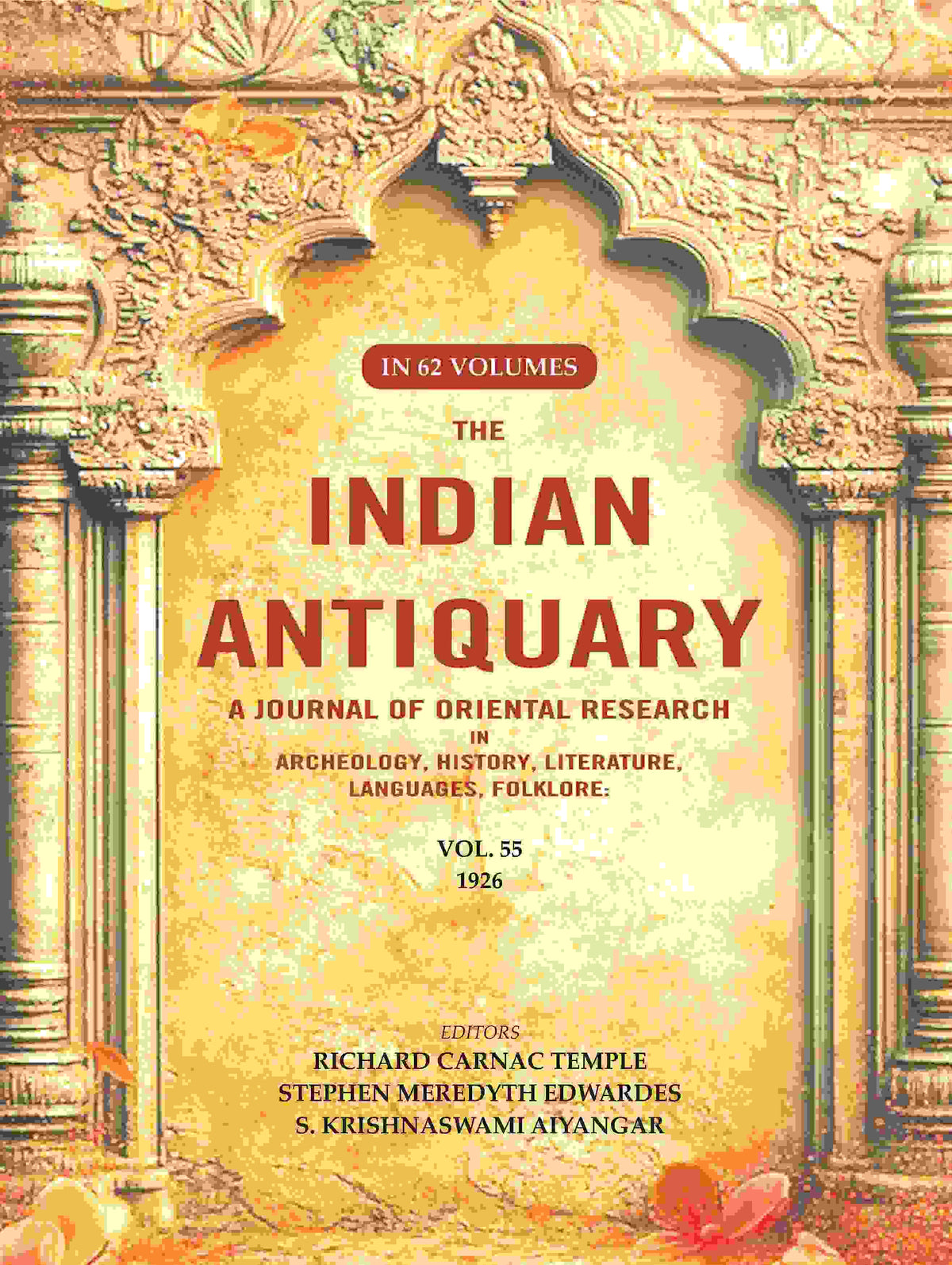 The Indian Antiquary a Journal of Oriental Research in Archeology, History, Literature, Languages, Folklore: Vol. LV. 1926 55th - Gyan Books | Grocsy