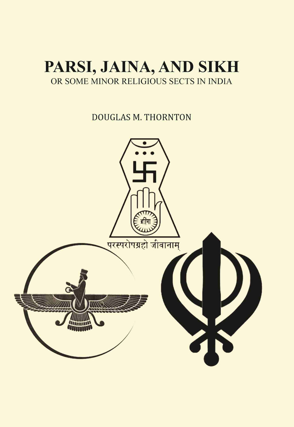 Parsi, Jaina, and Sikh or Some Minor Religious Sects in India - Gyan Books | Grocsy