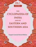 The Cyclopaedia of India and of Eastern and Southern Asia 1st - Gyan Books | Grocsy