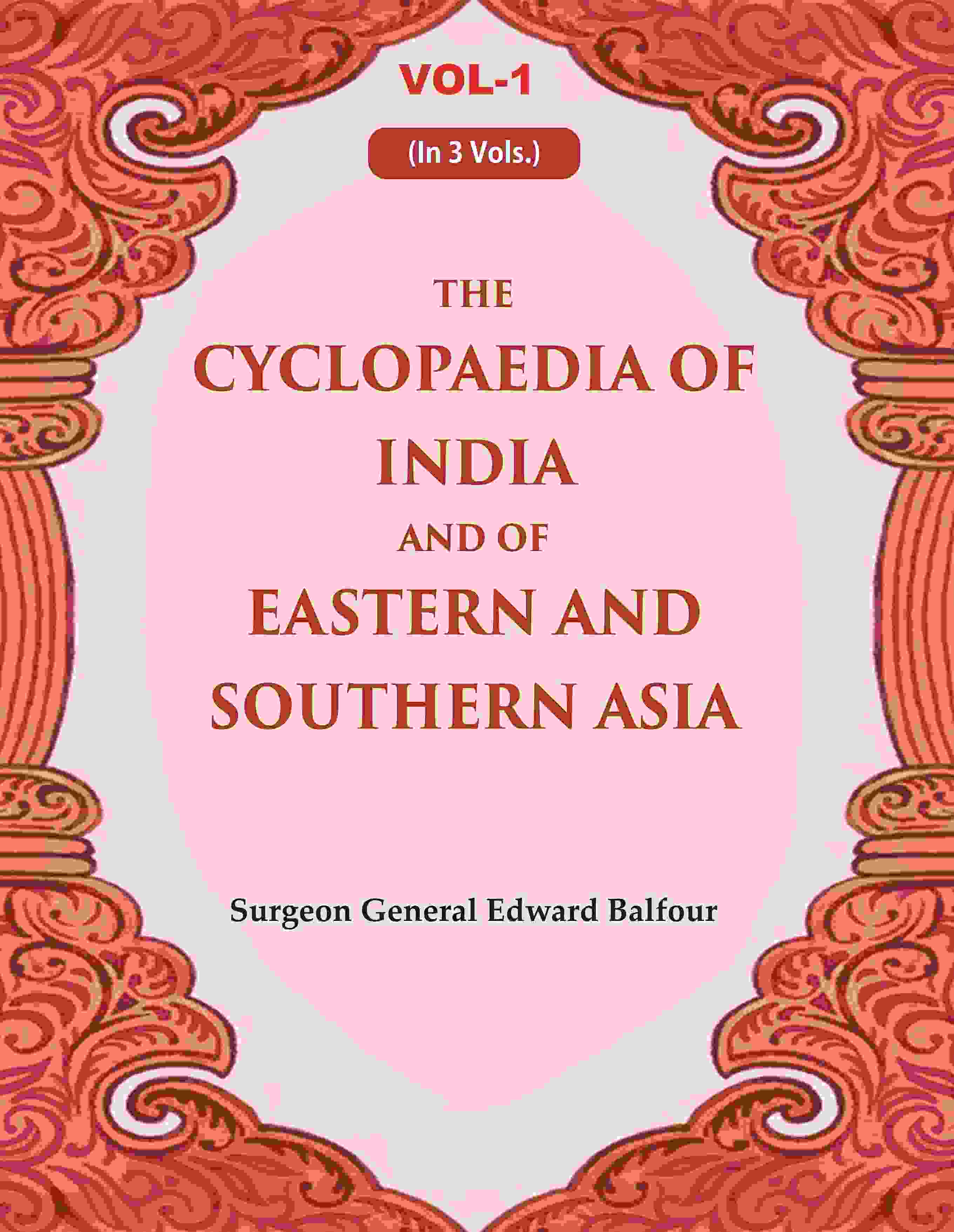 The Cyclopaedia of India and of Eastern and Southern Asia 1st - Gyan Books | Grocsy