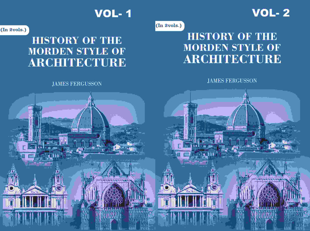 History of the Modern Styles of Architecture 2 Vols. Set - Gyan Books | Grocsy