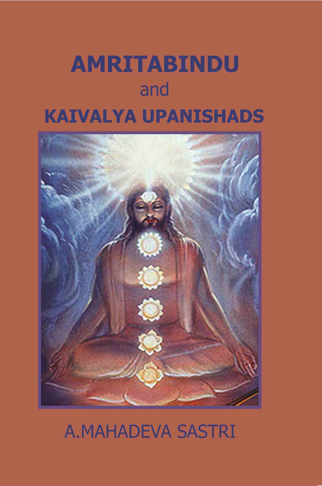 Amritabindu and Kaivalya Upanishads - Gyan Books | Grocsy