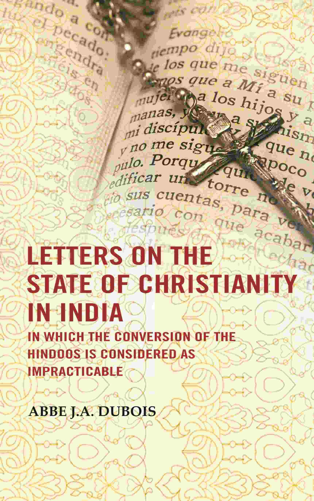 Letters on the state of Christianity in India: In which the conversion of the Hindoos is considered as impracticable - Gyan Books | Grocsy