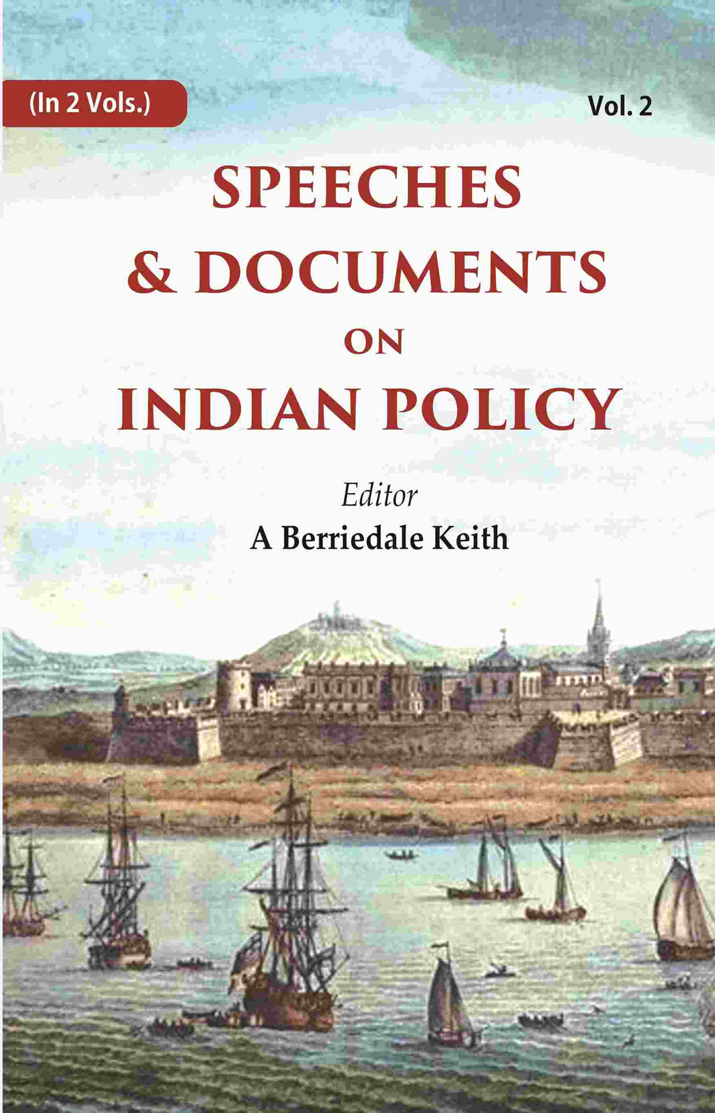 Speeches & Documents on Indian Policy 2nd - Gyan Books | Grocsy