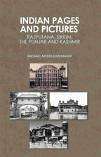 Indian Pages and Pictures: Rajputana, Sikkim, the Punjab and Kashmir - Gyan Books | Grocsy