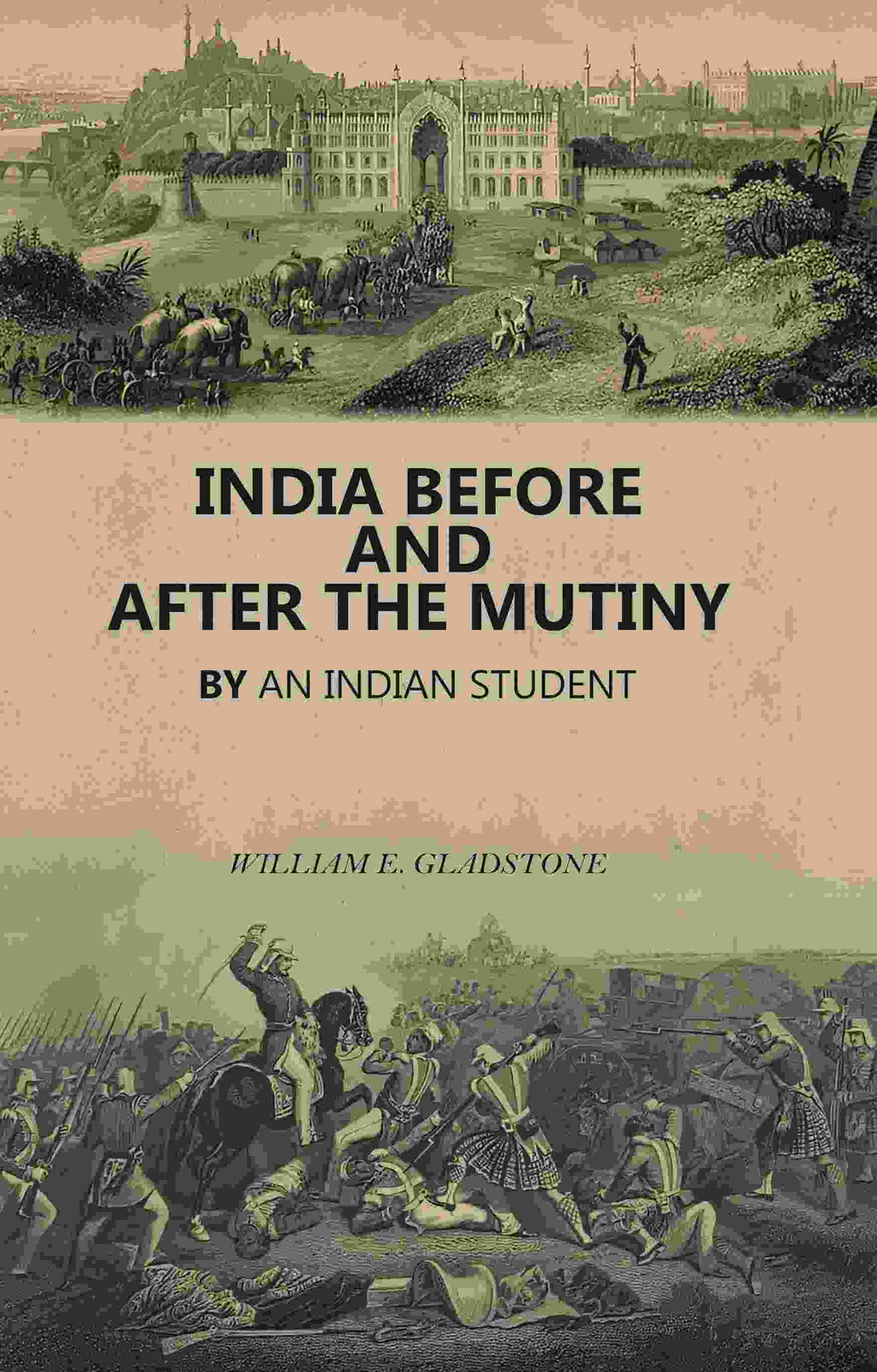 India Before and After the Mutiny: By An Indian Student - Gyan Books | Grocsy