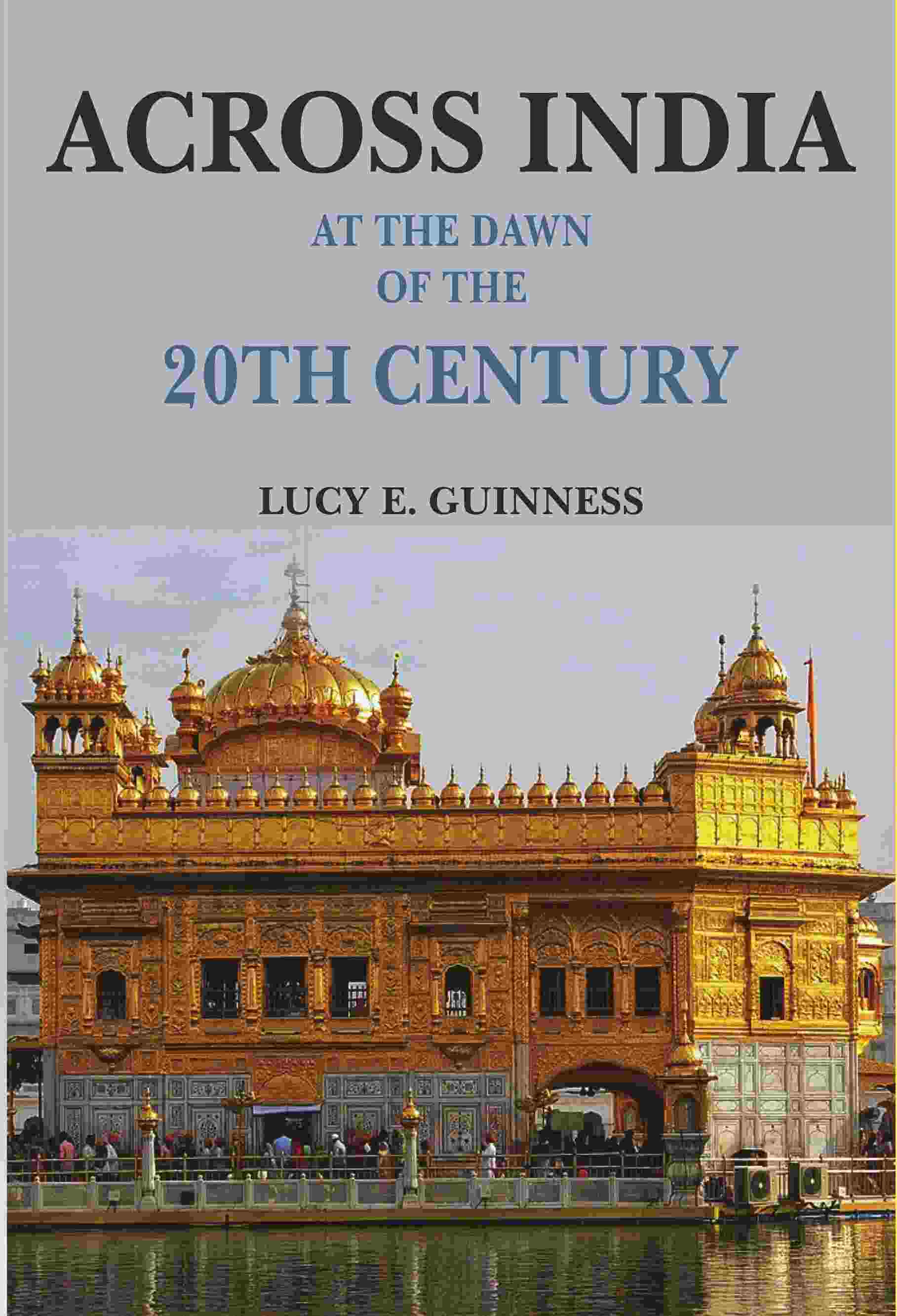 Across India: At the Dawn of the 20th Century - Gyan Books | Grocsy