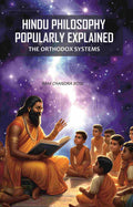 Hindu Philosophy Popularly Explained: The Orthodox Systems - Gyan Books | Grocsy