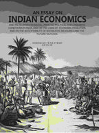 An Essay On Indian Economics: And Its Relation To Social, Psychic, Political And Linguistic Conditions vol - Gyan Books | Grocsy