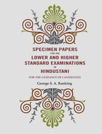Specimen Papers for The Lower and Higher Standard Examinations in Hindustani: For the Guidance of Candidates - Gyan Books | Grocsy