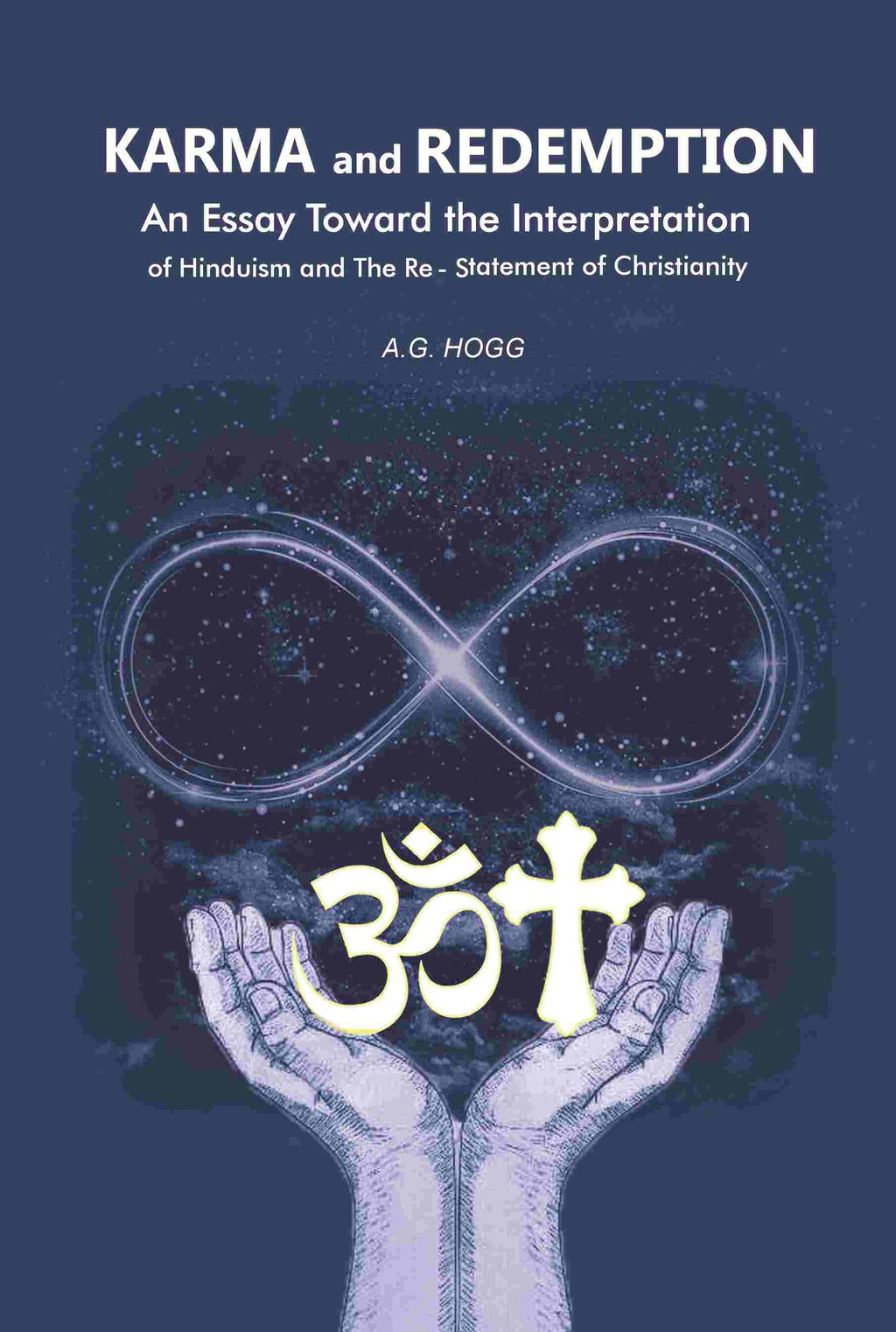 Karma and Redemption: An Essay Toward the Interpretation of Hinduism and The Re-Statement of Christianity - Gyan Books | Grocsy