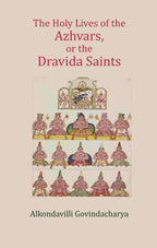 The Holy Lives of the Azhvars, or the Dravida Saints - Gyan Books | Grocsy