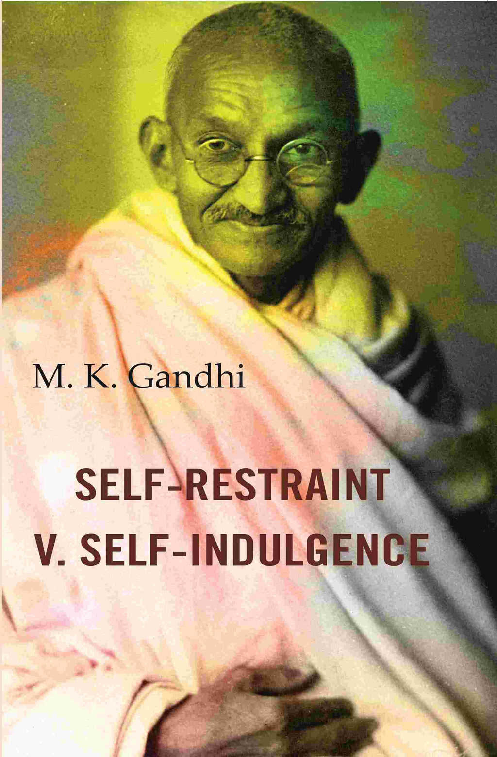 Self-Restraint V. Self-Indulgence - Gyan Books | Grocsy
