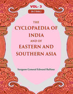 The Cyclopaedia of India and of Eastern and Southern Asia 3rd - Gyan Books | Grocsy