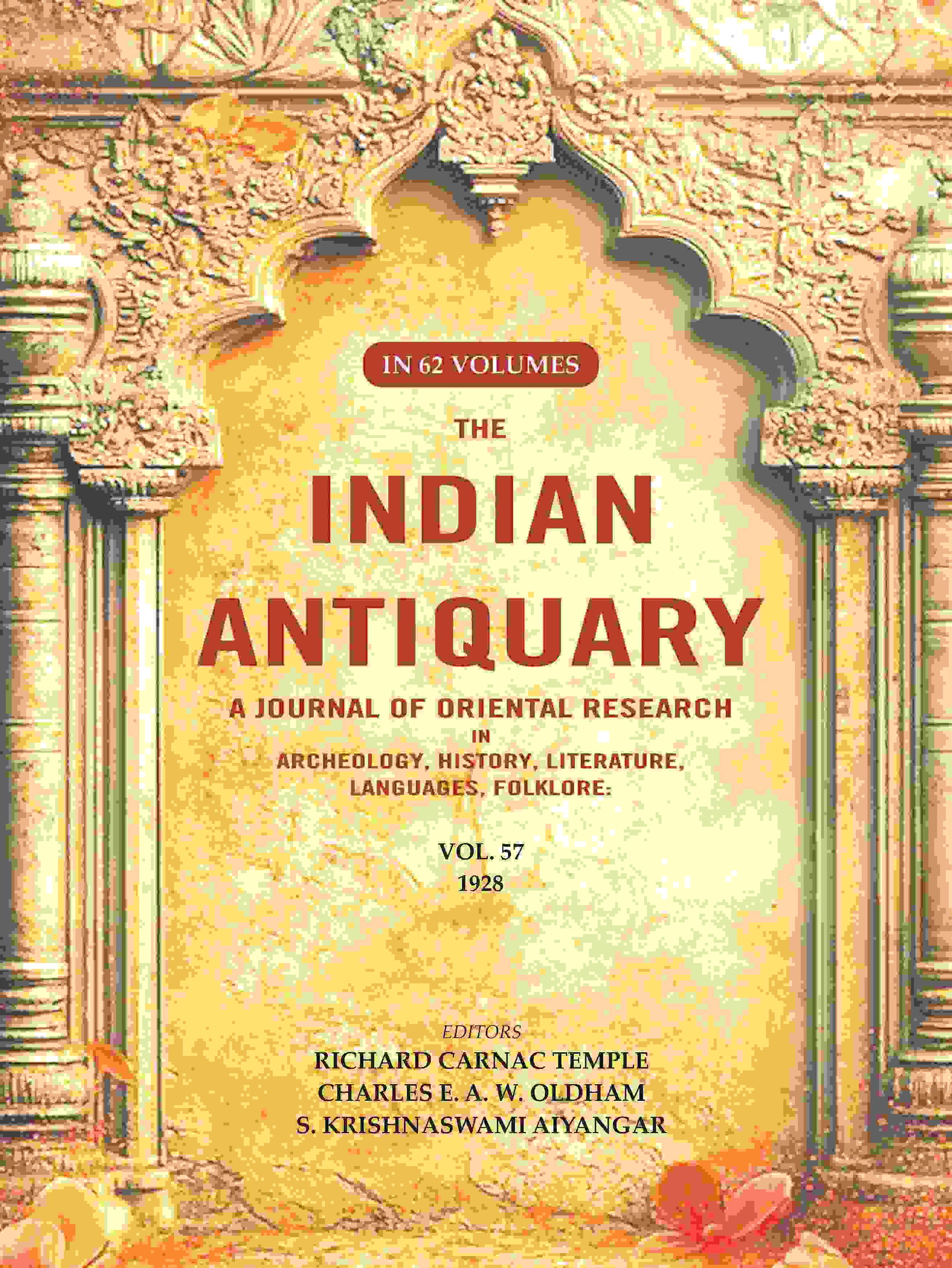 The Indian Antiquary a Journal of Oriental Research in Archeology, History, Literature, Languages, Folklore: Vol. LVII. 1928 57th - Gyan Books | Grocsy