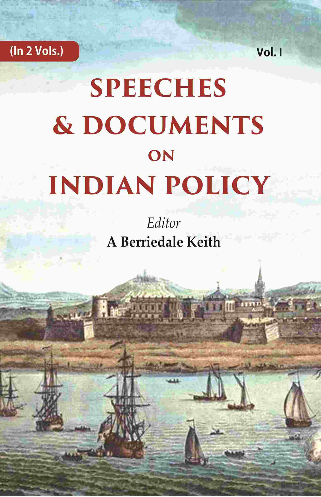 Speeches & Documents on Indian Policy 1st - Gyan Books | Grocsy
