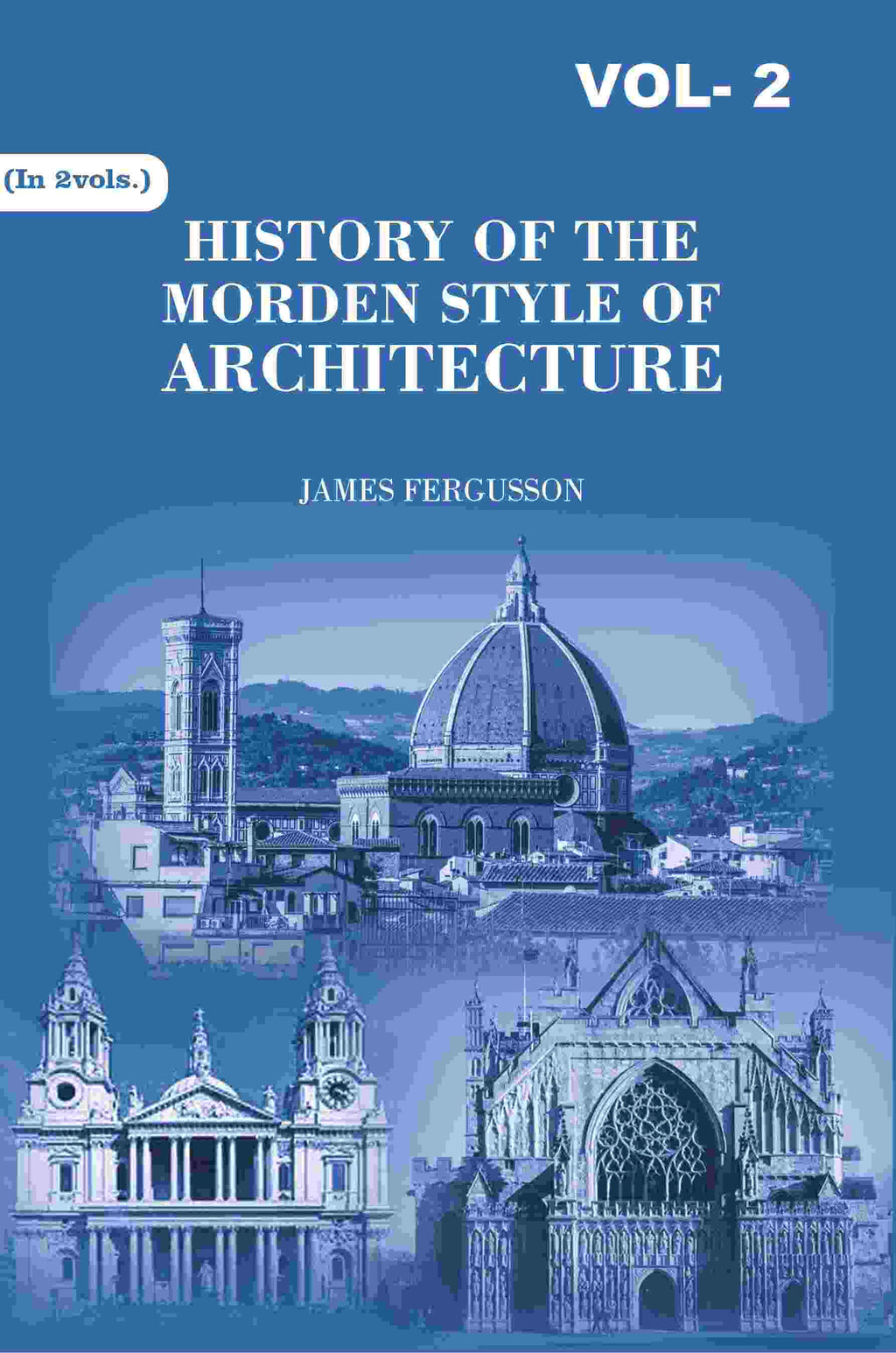 History of the Modern Styles of Architecture 2nd - Gyan Books | Grocsy