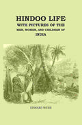 Hindoo Life: With Pictures of the Men, Women, and Children of India - Gyan Books | Grocsy