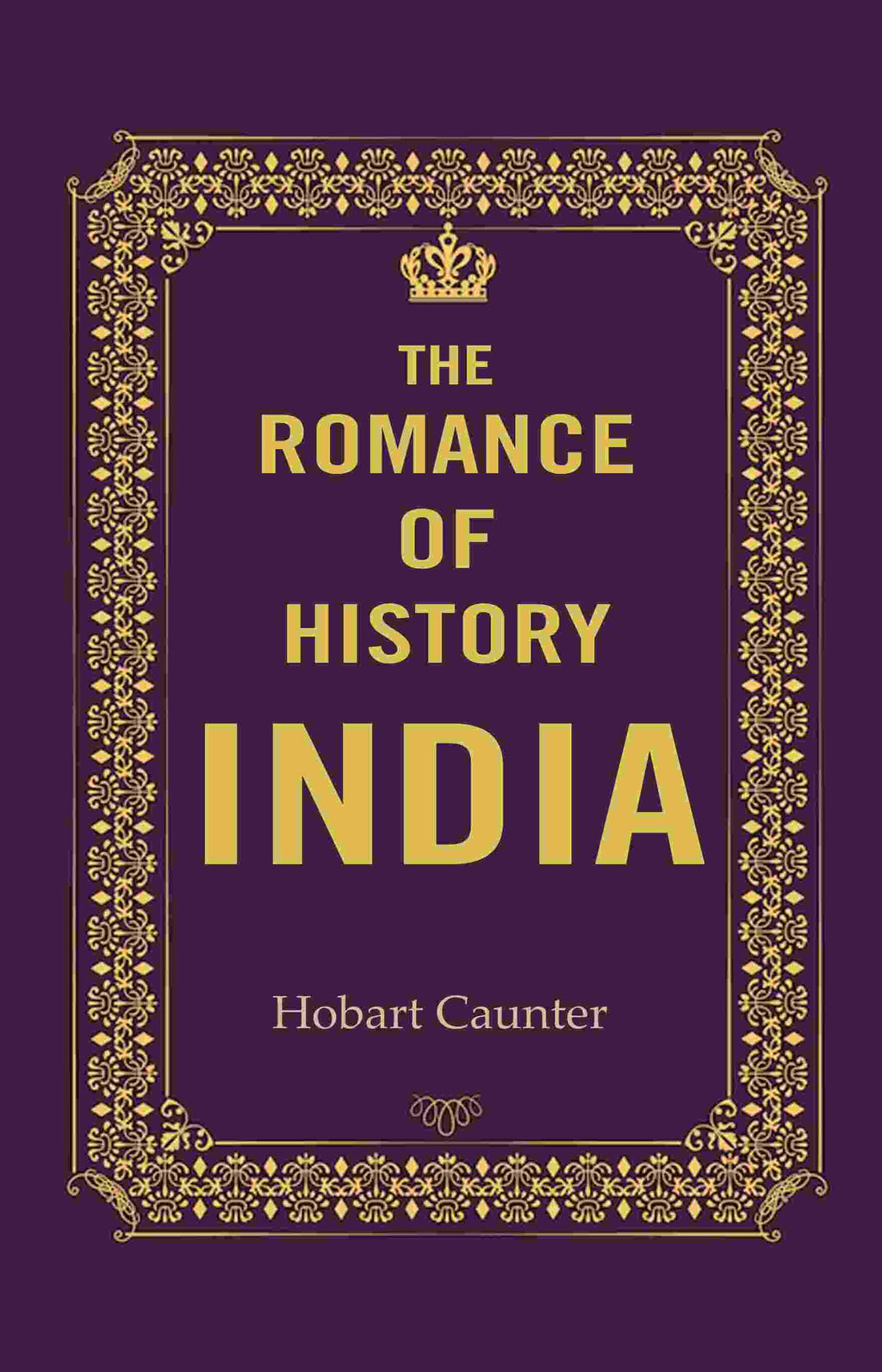 The Romance of History India - Gyan Books | Grocsy