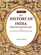 The History of India From the Earliest Ages: Vol-II The Ramayana and the Brahmanic Period 2nd - Gyan Books | Grocsy