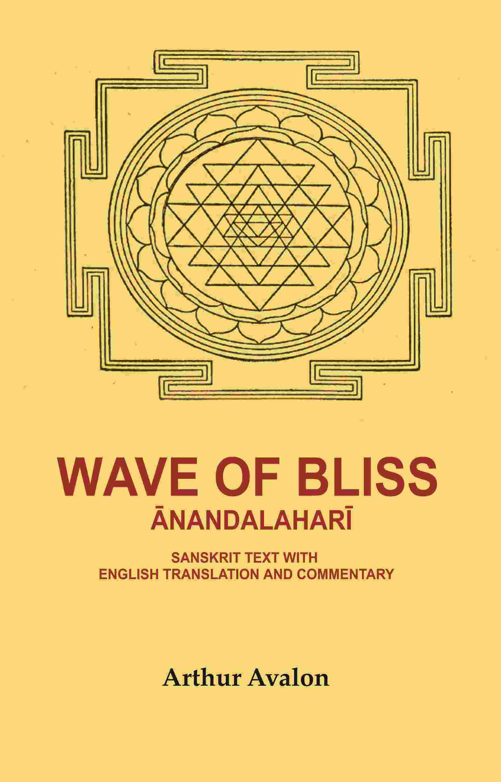 Wave of Bliss Ānandalaharī: Sanskrit Text with English Translation and Commentary - Gyan Books | Grocsy