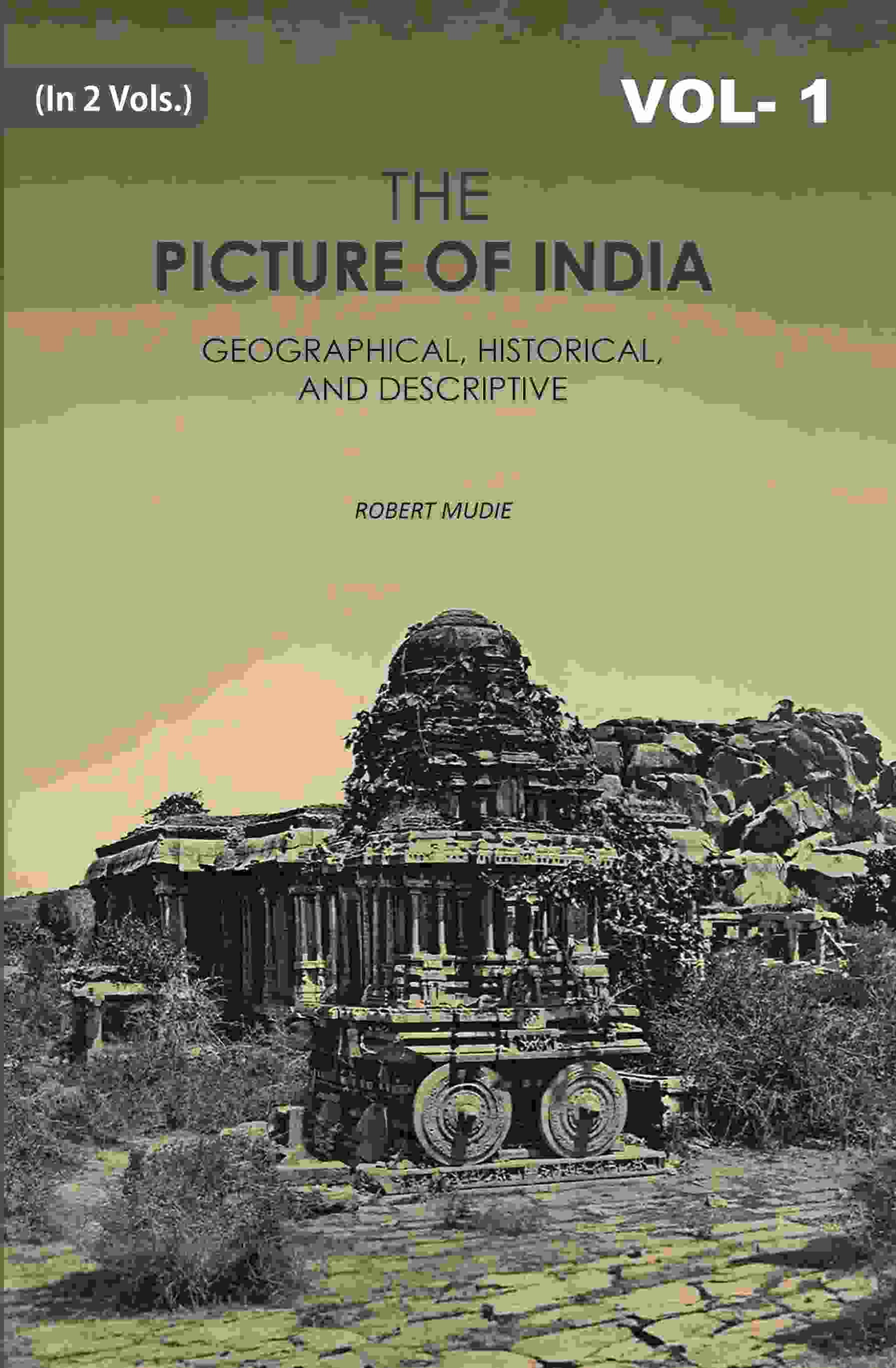 The Picture of India: Geographical, Historical, And Descriptive 1st - Gyan Books | Grocsy