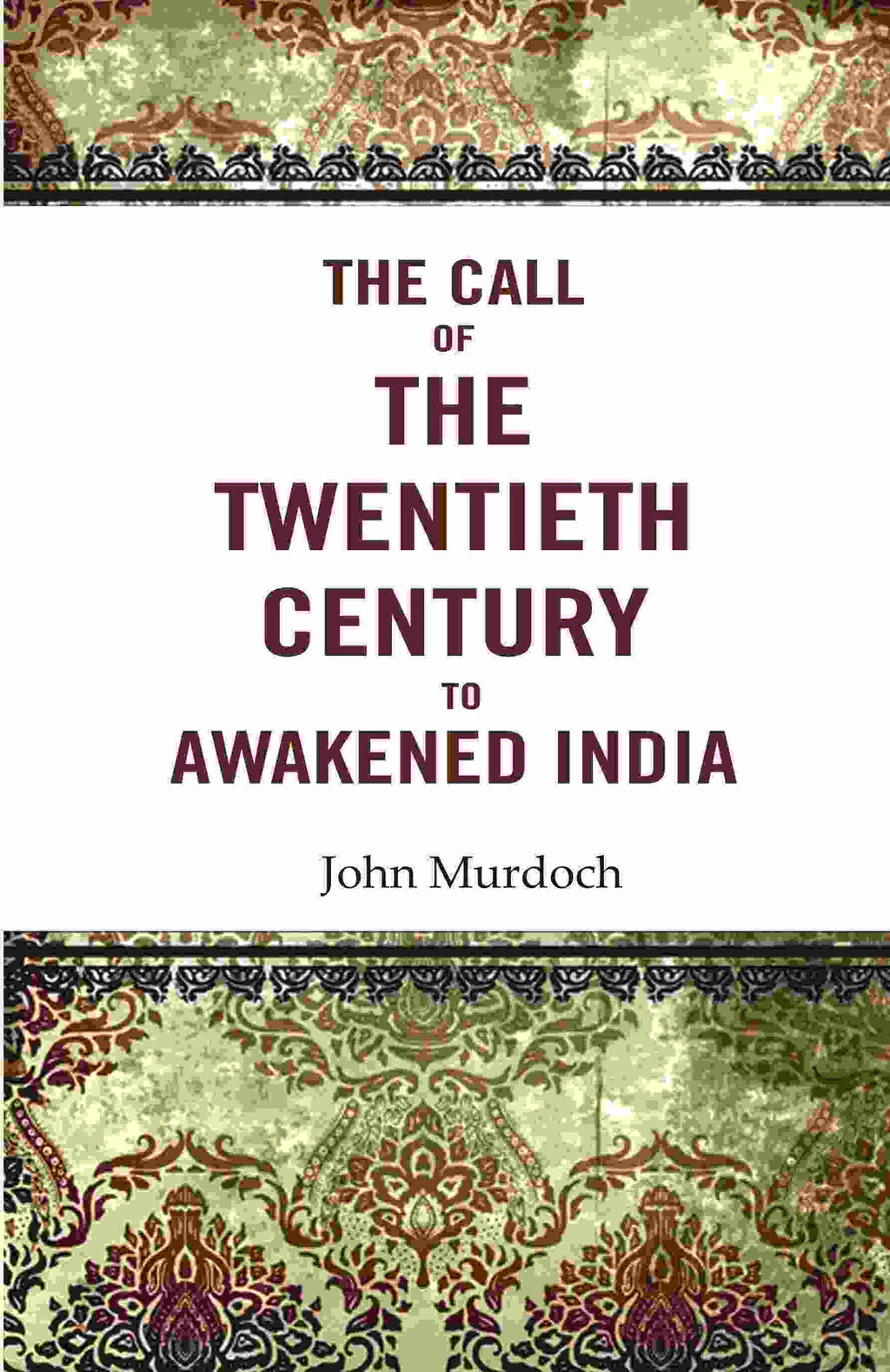 The Call of the Twentieth Century to Awakened India - Gyan Books | Grocsy