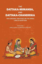 The Dattaka-Mimansa, And Dattaka-Chandrika Two Original Treatises on The Hindu Law of Adoption - Gyan Books | Grocsy
