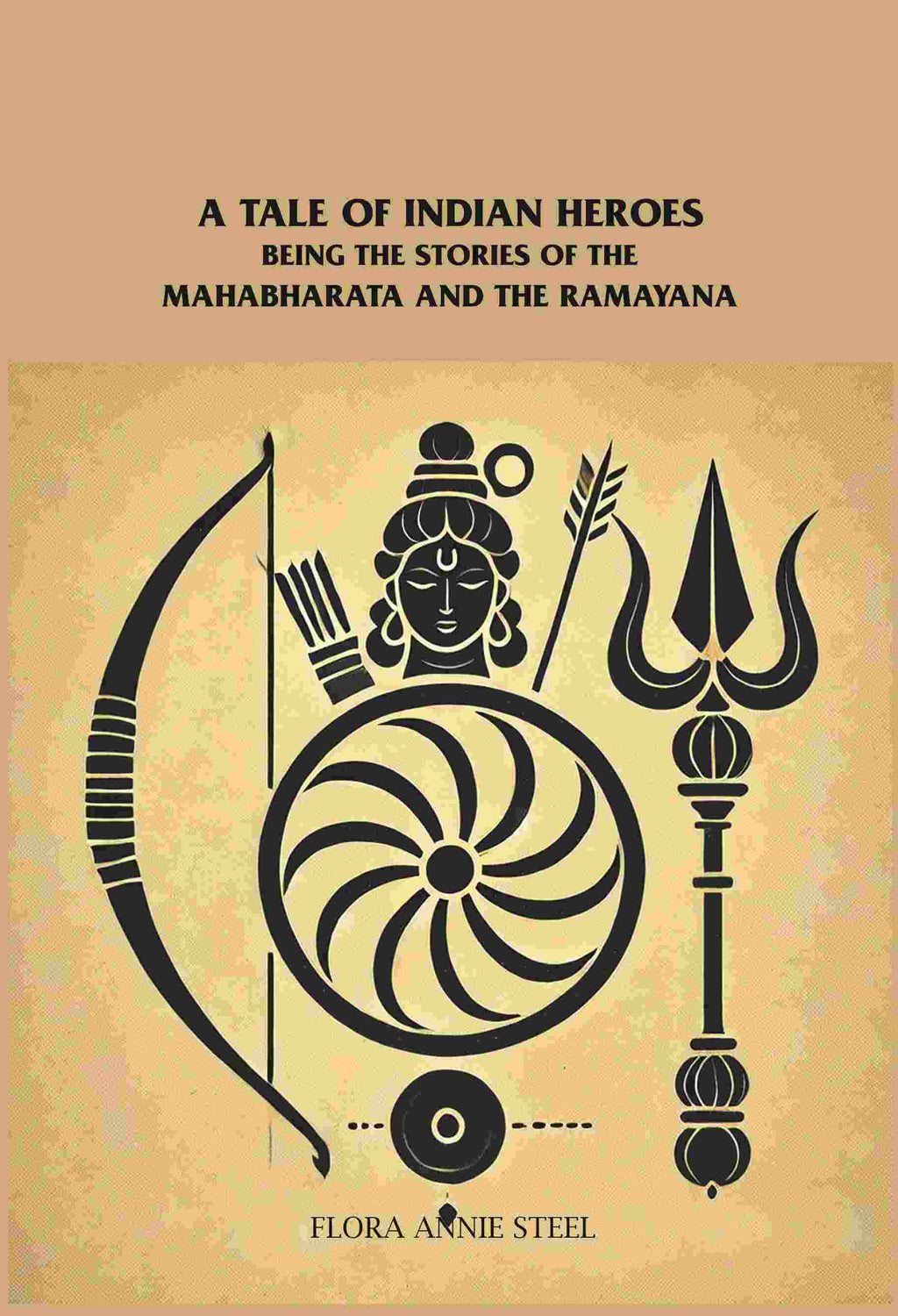 A Tale of Indian Heroes: Being the Stories of the Mâhâbhârata and the Râmâyana - Gyan Books | Grocsy