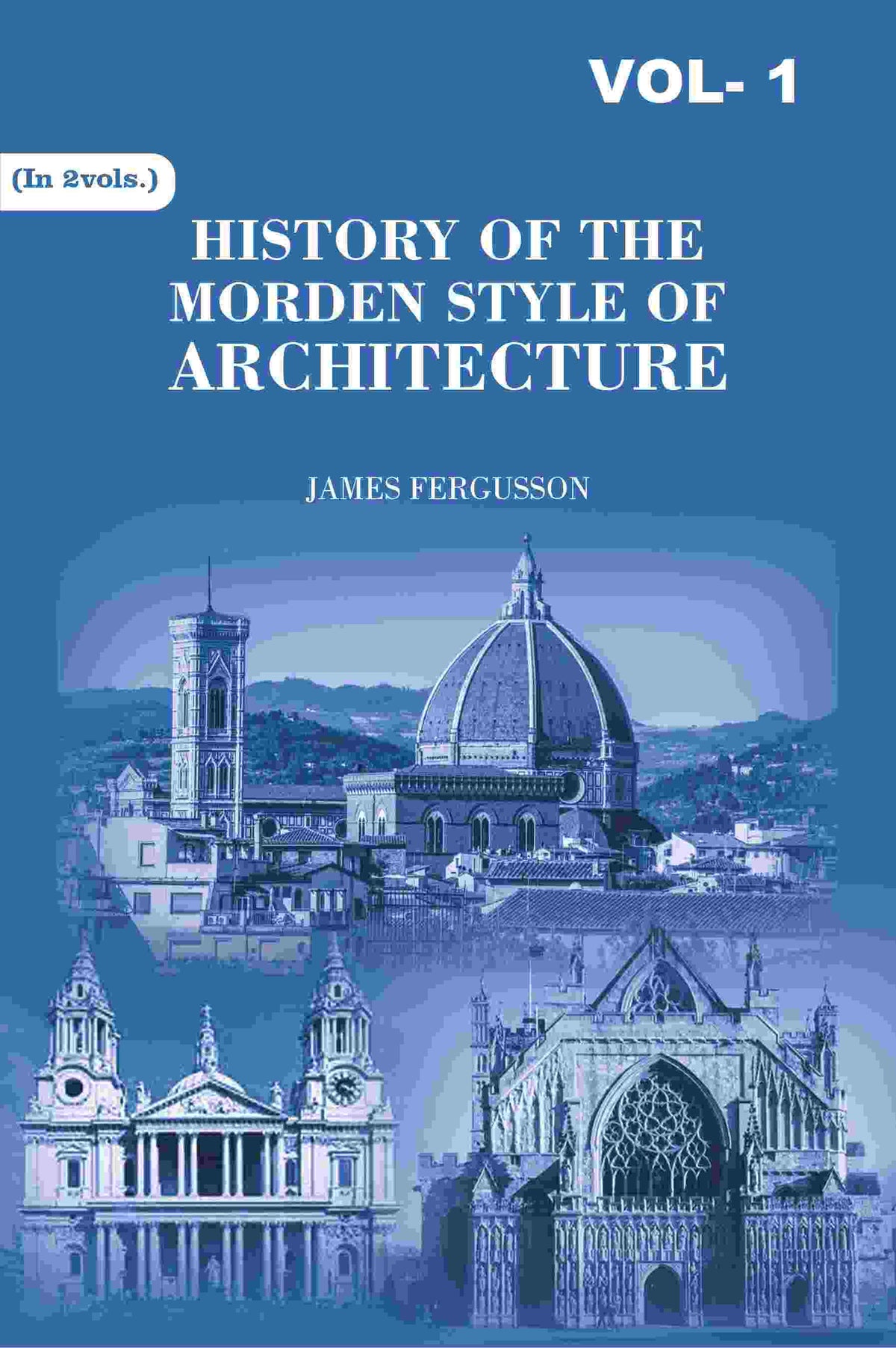 History of the Modern Styles of Architecture 1st - Gyan Books | Grocsy