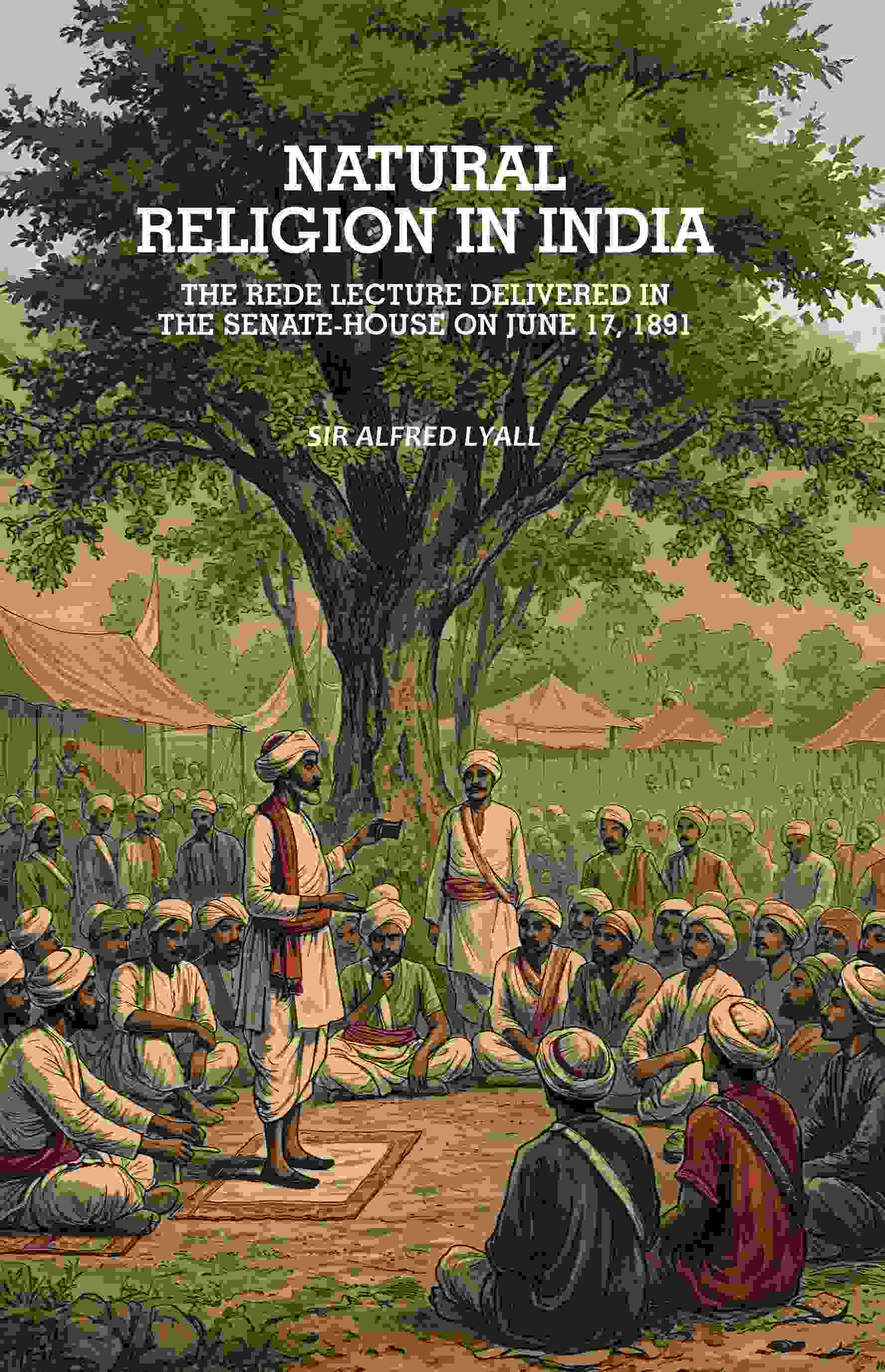 Natural Religion in India: The Rede Lecture Delivered in the Senate-House on June 17, 1891 - Gyan Books | Grocsy