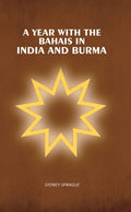 A Year With the Bahais in India and Burma - Gyan Books | Grocsy