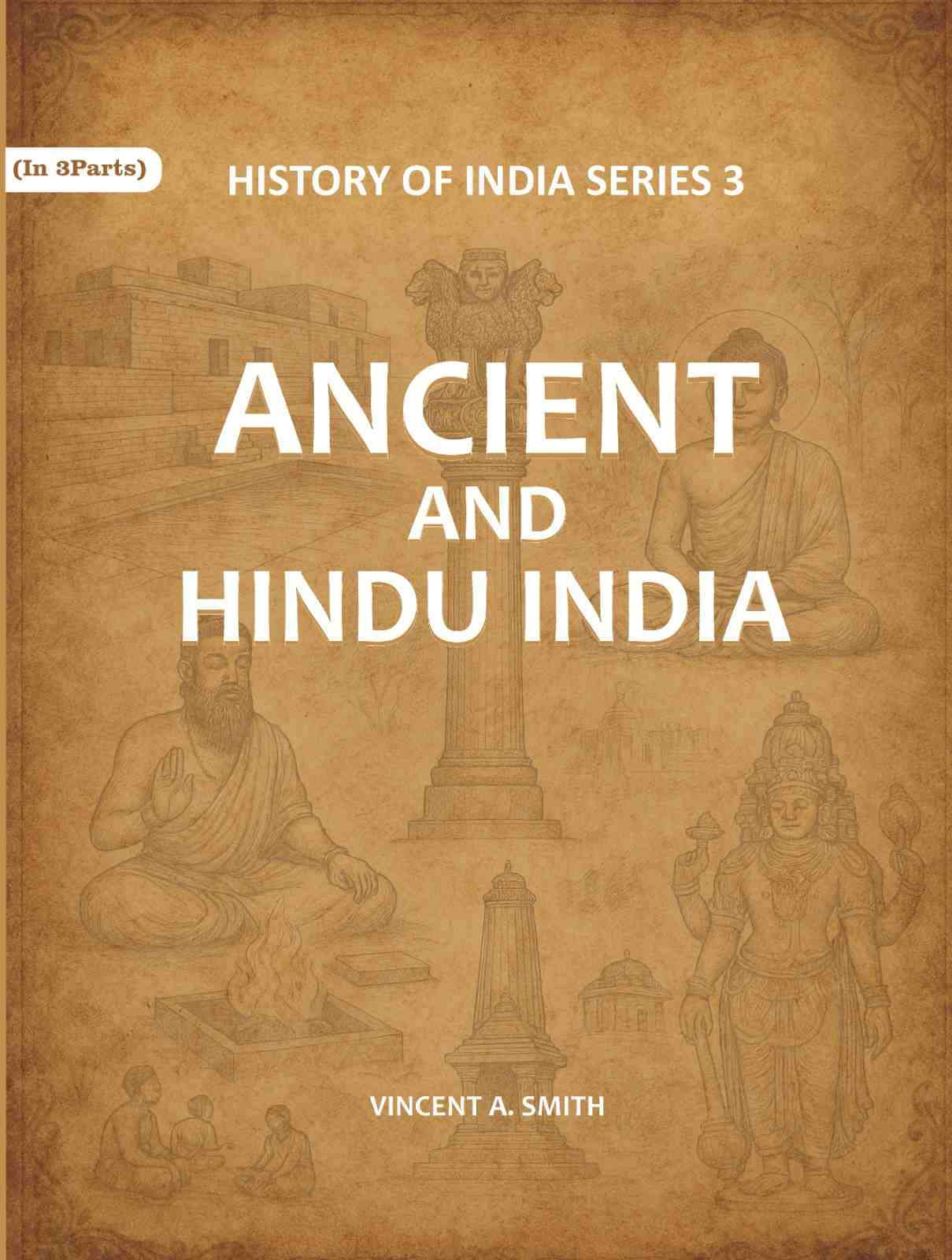 Ancient and Hindu India Series 3rd - Gyan Books | Grocsy