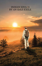 Indian Idylls by An Idle Exile - Gyan Books | Grocsy