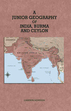 A Junior Geography of India Burma and Ceylon - Gyan Books | Grocsy