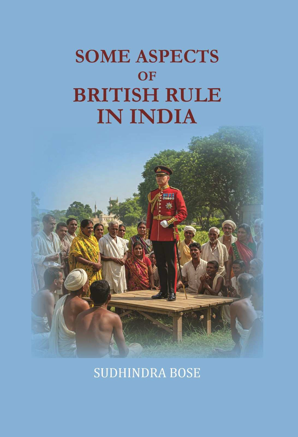 Some aspects of British rule in India - Gyan Books | Grocsy