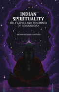 Indian Spirituality: Or, Travels and Teachings of Sivanarayan - Gyan Books | Grocsy
