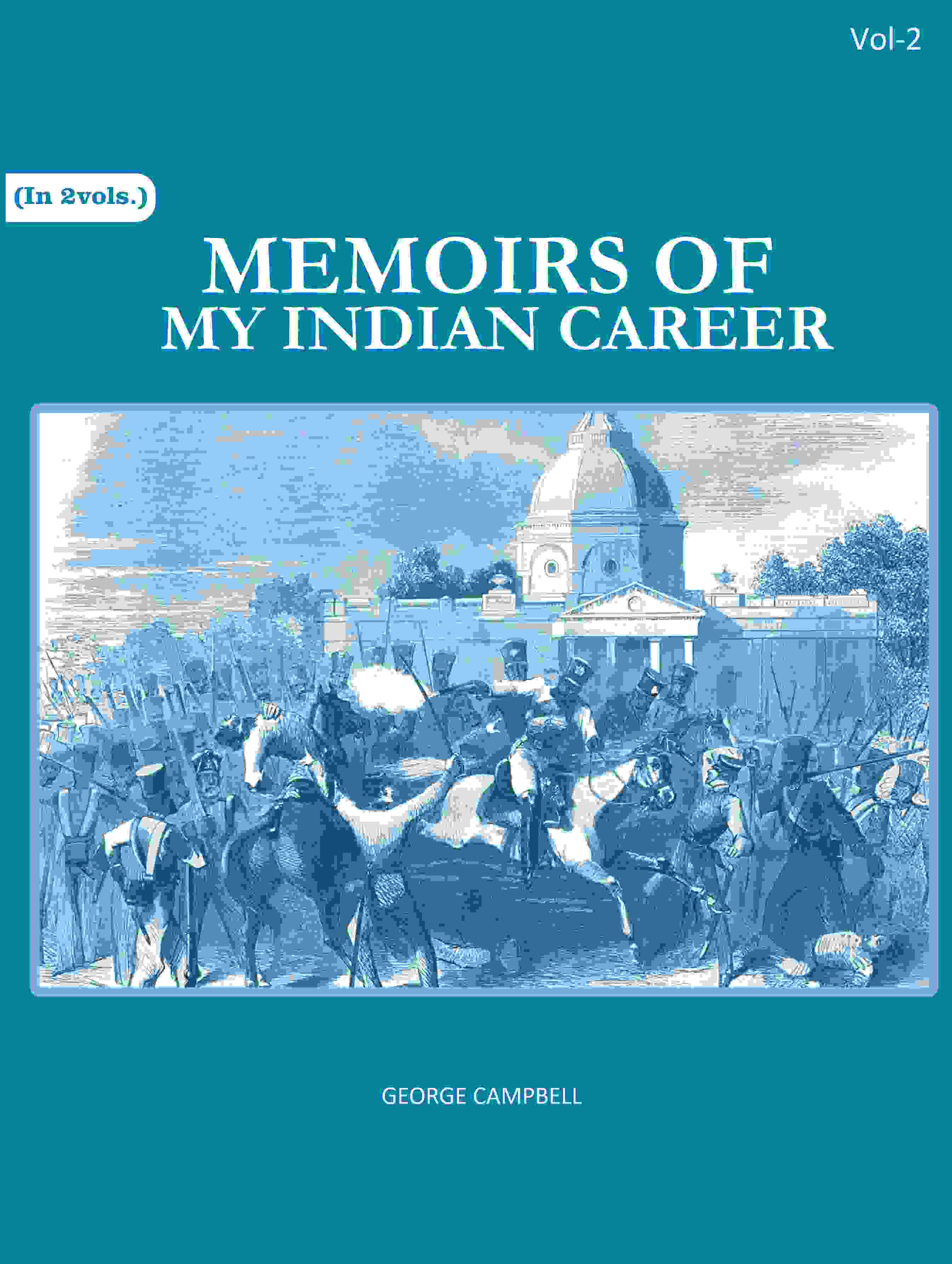 Memoirs of my Indian career 2nd - Gyan Books | Grocsy