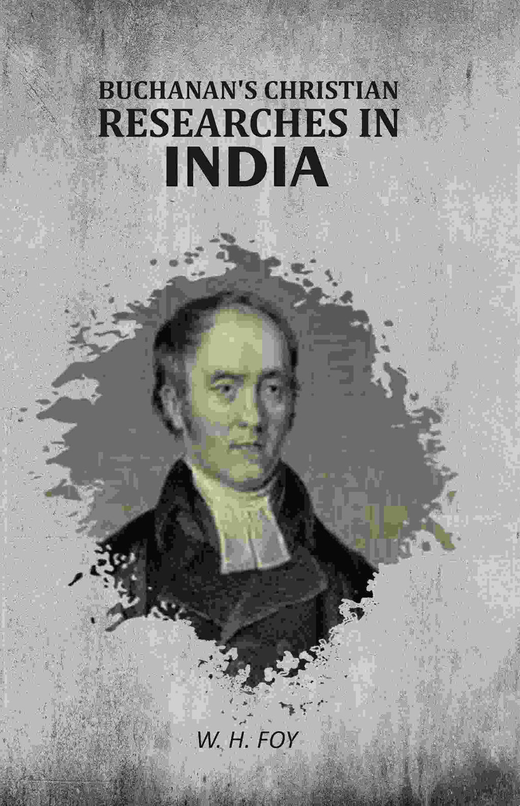 Buchanan's Christian Researches in India - Gyan Books | Grocsy