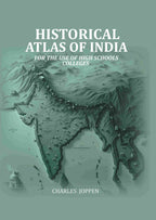 Historical Atlas Of India: For The Use Of High Schools Colleges - Gyan Books | Grocsy