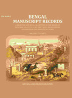 Bengal Ms. Records: A Selected List Of 14,136 Letters In The Board Of Revenue, Calcutta, 1782-, 1807 1802 - Gyan Books | Grocsy
